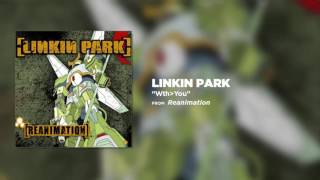 Wth.You - Linkin Park (Reanimation)