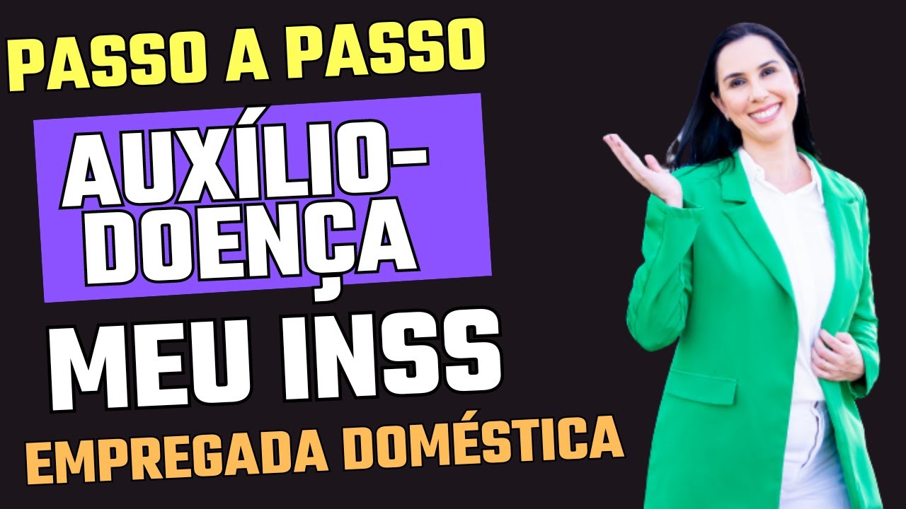 Passo a passo Pedido do auxílio doença do INSS