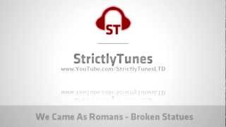 [HQ] We Came As Romans - Broken Statues
