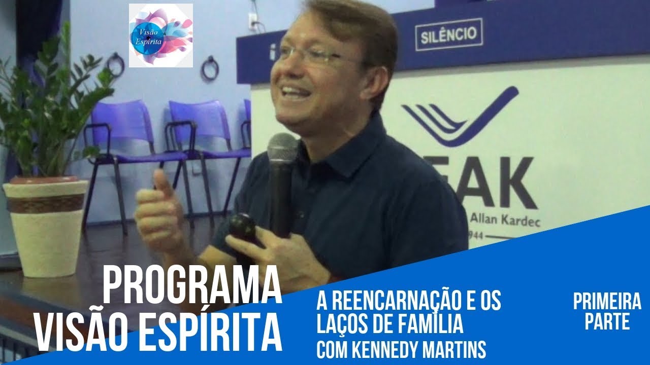 A Reencarnação e os Laços de Família - Programa Visão Espírita - 262 (28/04/2019)