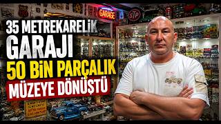35 Metrekarelik Garajı 50 Bin Parçalık Müzeye Dönüştü