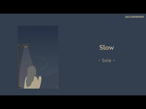 Slow -  Sole (쏠) / Lyrics video / 가사