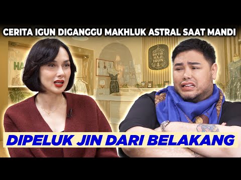 SEREM ‼️ IGUN KETEMPELAN MAKHLUK GAIB SETELAH KETEMU SARA WIJAYANTO - BUTIK HAJI IGUN