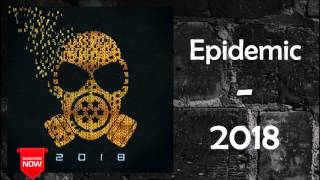 08 Epidemic - Second Chances Feat. Novaking [2018]