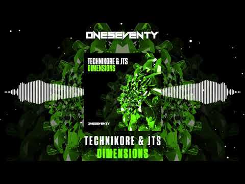 Technikore & JTS - Dimensions [OneSeventy]