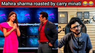 Mahira sharma roasted by carry minati 😂😂😂