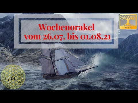 Wochenorakel 26.07. bis 01.08.21