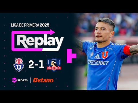 TNT Sports Replay | Universidad de Chile 2 - 1 Colo Colo | Fecha 7
