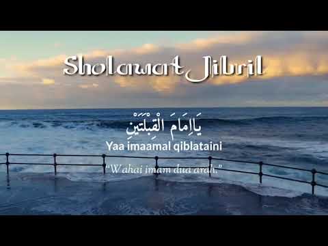 SHOLAWAT JIBRIL,Penyejuk dan penenang hati