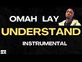 Omah Lay - Understand INSTRUMENTALS