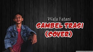 Download lagu STORY WA BAPER Happy Asmara - Sambel Terasi  {Cover Wafafatani} mp3