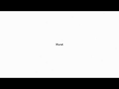 Murat PRONUNCIATION