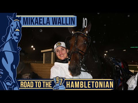 2022 Road To The Hambletonian - Mikaela Wallin