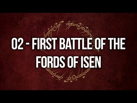 First Battle of the Fords of Isen - The Two Towers #02