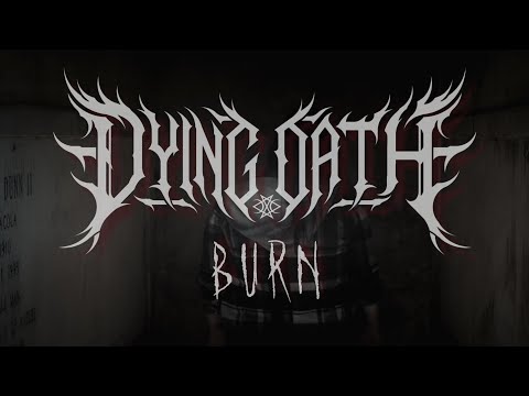 Dying Oath: Burn