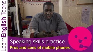 Speaking skills practice: Pros and cons of mobile phones (Upper Intermediate B2)