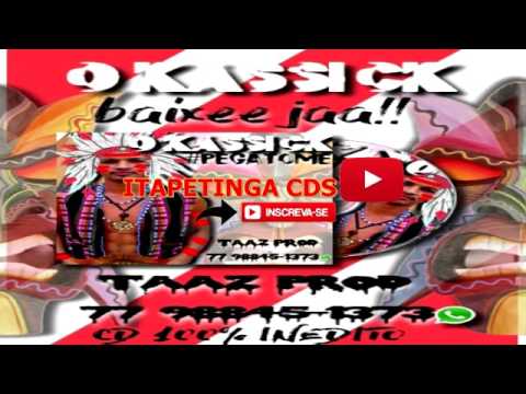 O KASSICK PEGATOME SEM VINHETAS BROCADOR DOS PAREDÕES Lançamento 2017