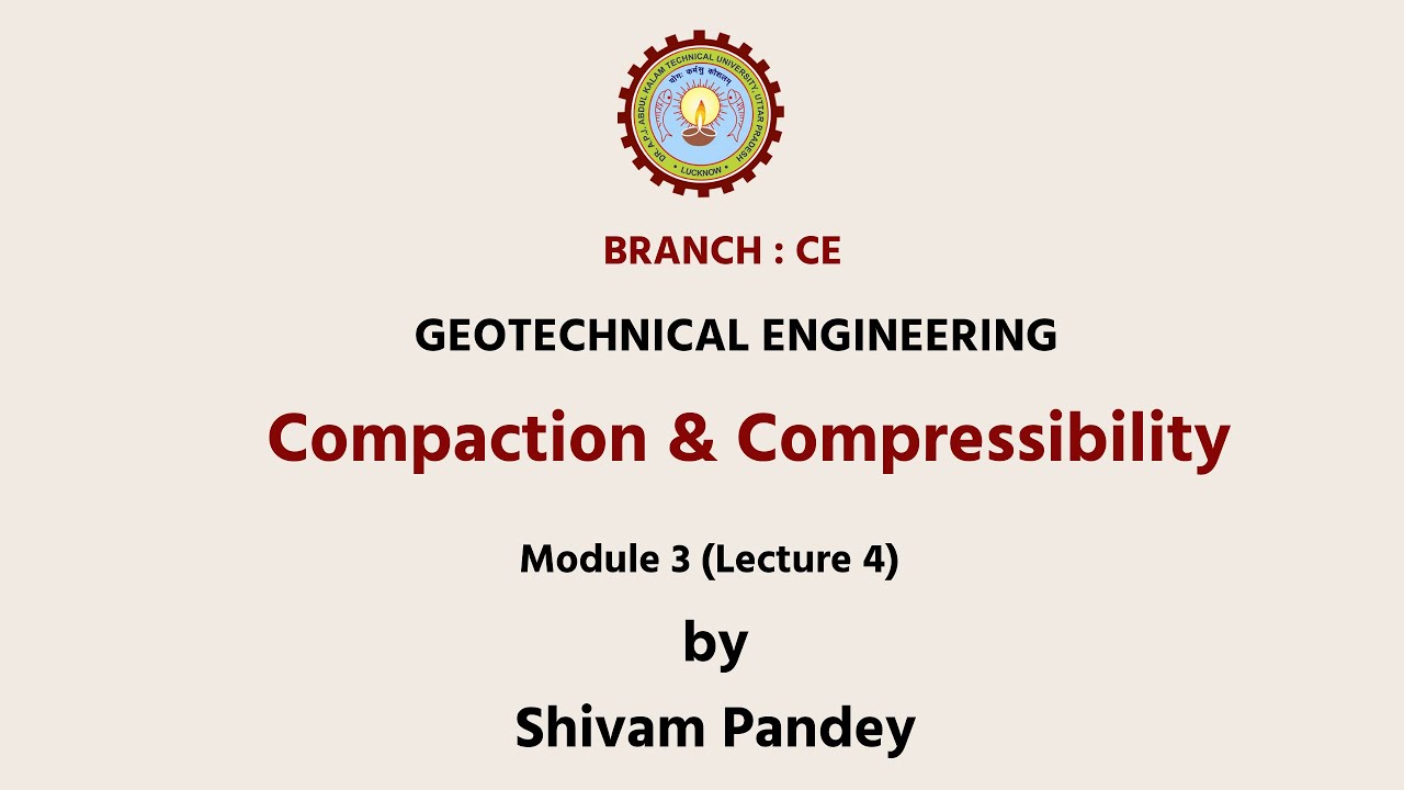 | AKTU Digital Education | Geotechnical Engineering | Compaction & Compressibility