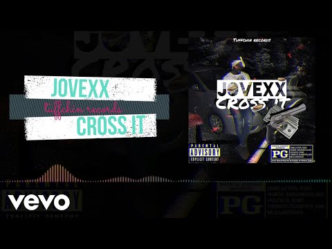 JOVEXX - CROSS IT (Audio Visual)