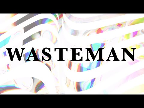 New Wave Infinity - Wasteman (Dir. By Alexander Z. Hodge)