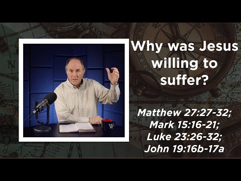 Lesson 492: The Via Dolorosa (Matthew 27:27-32; Mark 15:16-21; Luke 23:26-32; John 19:16b-17a)