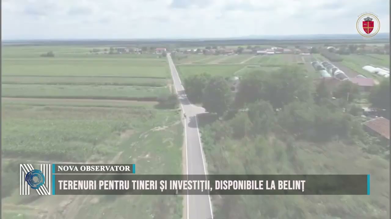 Terenuri pentru tineri și investiții, disponibile la Belinț