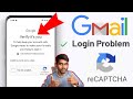 Verify That It S You Gmail Problem Verify That It S You I M Not A Robot Gmail Login Problem 2025