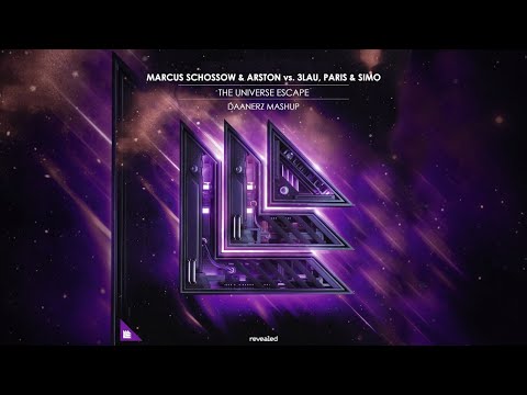 Marcus Schossow & Arston vs. 3LAU, Paris & Simo - The Universe Escape (DAANERZ Mashup)