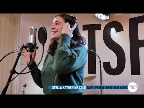 Stella Cole in Paris - TSF Jazz Radio - My Foolish Heart