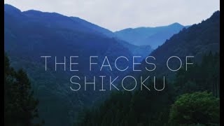 THE FACES OF SHIKOKU