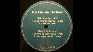 Electric Eyes Vs. JFK – Ich Bin Ein Berliner  (Shawn De Wal Remix) 2001