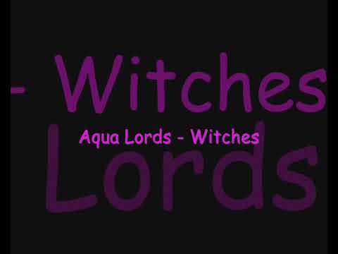 Aqua Lords - Witches