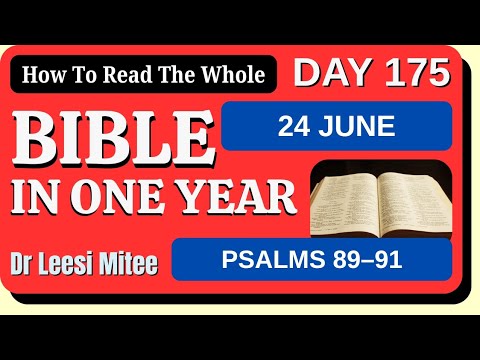 ▶️ 24 June: Bible In One Year (Psalms 89–91) Day 175 of 365 How To Read The Bible In A Year