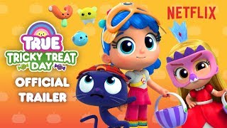 True: Tricky Treat Day - Official Trailer