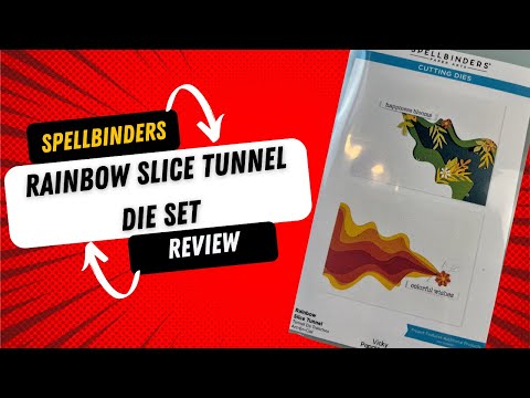 Spellbinders Rainbow Slice Tunnel Die Set Review