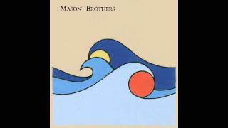 Mason Brothers - Divide (The Sun, the Moon & the Sea LP)