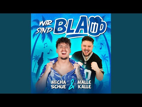 Wir sind blau