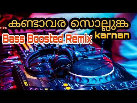 Kandaa vara sollunga|Bass Boosted Remix|Karnan|Dhanush|Santhosh Narayanan|Maari selvaraj|Anwar Mix
