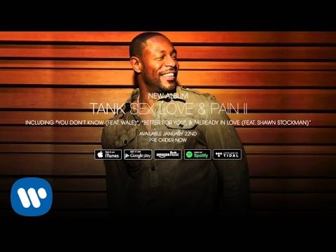 Tank - Already In Love (Feat. Shawn Stockman) [Official Audio]