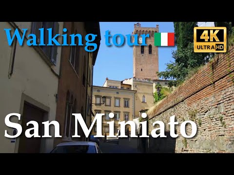 San Miniato (Tuscany), Italy【Walking Tour】4K