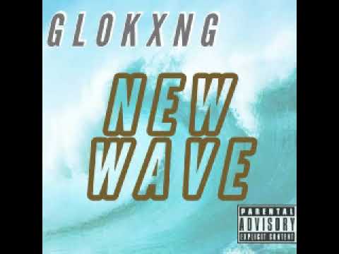 Glokxng  - New Wave (Prod.TKAY)