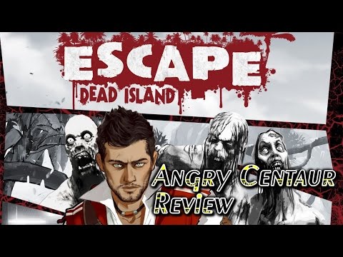 Escape Dead Island Review