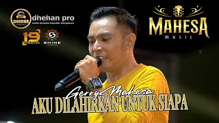 Download lagu AKU DILAHIRKAN UNTUK SIAPA - GERRY MAHESA - MAHESA MUSIC || LIVE ARUMANIA DK. WUWUNG JAKEN PATI mp3