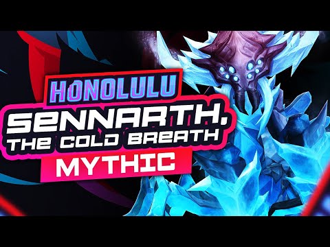 Sennarth, The Cold Breath Mythic - Honolulu Guild