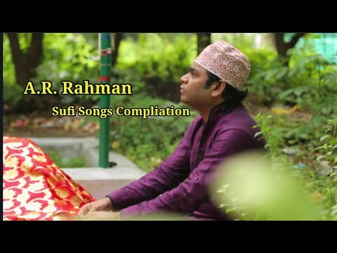 A.R. Rahman Sufi compliation !