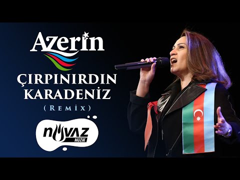 Azerin - Çırpınırdın Karadeniz | Remix (Türkiye-Azerbaycan / İki Devlet Tek Millet) | Video Klip