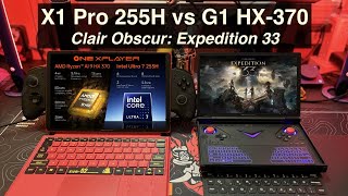 Onexplayer X1 Pro 255H vs G1 HX-370 Clair Obscur: Expedition 33 Gameplay