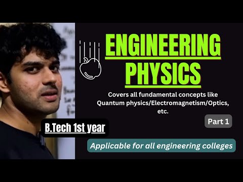 Engineering Physics Quantum Mechanics BTech 1st Year Applicable For all Engineering Colleges
