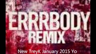 TreyK704 - Errrbody Remix