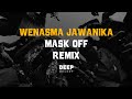 Wenasma Jawanika Mask Off Remix වෙනස්ම ජවනිකා Deep Melody